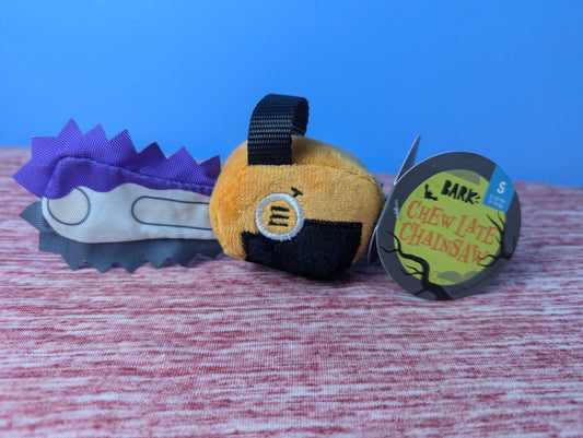 Barkbox Chew late chainsaw